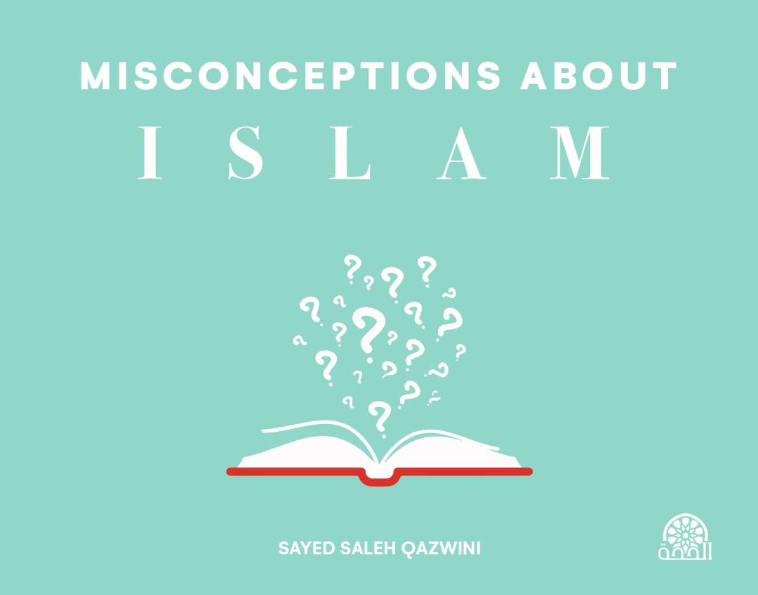 Misconceptions About Islam